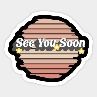 see you soon retro Sticker